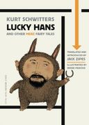 Lucky Hans and Other Merz Fairy Tales (Oddly Modern Fairy Tales) (en Inglés)