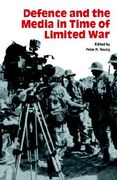 defence and the media in time of limited war (en Inglés)