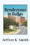 rendezvous in dallas (en Inglés)