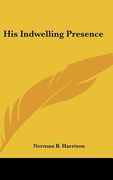 his indwelling presence (en Inglés)