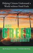 Just Green Electricity: Helping Citizens Understand a World Without Fossil Fuels (en Inglés)