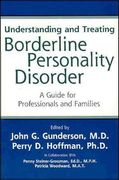 Understanding and Treating Borderline Personality Disorder: A Guide for Professionals and Families (en Inglés)