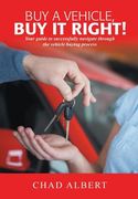 Buy a Vehicle, Buy it Right! (en Inglés)