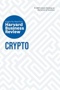 Crypto: The Insights you Need From Harvard Business Review (Hbr Insights Series) (en Inglés)