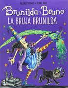 Brunilda y Bruno. La Bruja Brunilda
