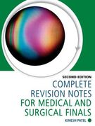 Complete Revision Notes for Medical and Surgical Finals (en Inglés)