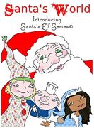 Santa's World, Introducing Santa's elf Series (en Inglés)