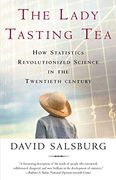 The Lady Tasting Tea: How Statistics Revolutionized Science in the Twentieth Century (en Inglés)