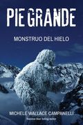 Pie Grande: Monstruo del Hielo (en Inglés)