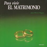 Para Vivir el Matrimonio (Para Leer, Vivir, Comprender)