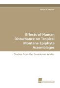 effects of human disturbance on tropical montane epiphyte assemblages (en Inglés)