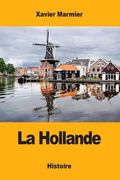 La Hollande (en Francés)