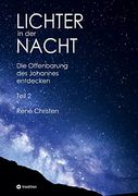 Lichter in der Nacht: Die Offenbarung des Johannes Entdecken Teil 2 (en Alemán)