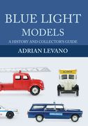 Blue Light Models: A History and Collector's Guide (en Inglés)