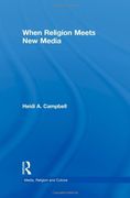 When Religion Meets New Media (Media, Religion and Culture) (en Inglés)