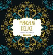 Mandalas Deluxe - Equipo Susaeta - Susaeta