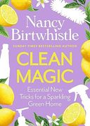 Clean Magic. Essential New Tricks for a Sparkling Green Home (en Inglés)