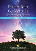 Why God Permits Evil and How to Rise Above It (Danish) (en Danés)