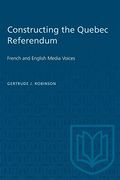 Constructing the Quebec Referendum (Heritage)