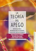 La Teoría del Apego: Investigación e Intervención en Distintos Contextos Socioculturales (Psicología, Psiquiatría y Psicoanálisis
