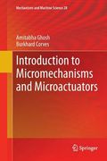 Introduction to Micromechanisms and Microactuators (en Inglés)
