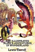 the illustrated alice's adventures in wonderland