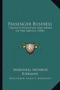 passenger business: growth evolution and needs of the service (1896)