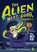 The Alien Next Door 1: The new kid (en Inglés)