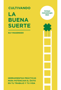 Cultivando la Buena Suerte