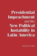 Presidential Impeachment and the new Political Instability in Latin America Paperback (Cambridge Studies in Comparative Politics) (en Inglés)