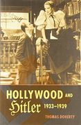 Hollywood and Hitler, 1933-1939 (Film and Culture Series) (en Inglés)