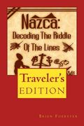 Nazca: Decoding the Riddle of the Lines (en Inglés)