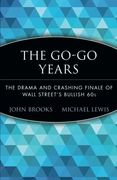the go-go years: the drama and crashing finale of wall street's bullish 60s (en Inglés)