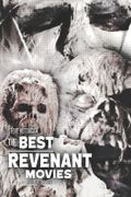 The Best Revenant Movies