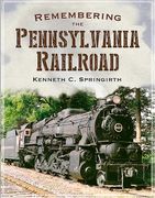 Remembering the Pennsylvania Railroad (en Inglés)