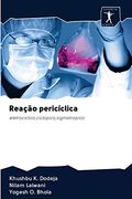 Reação Pericíclica: Eletrocíclico,Ciclopico,Sigmatropico