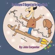 The Adventure's Of Margaret And Her Magical Spells (en Inglés)