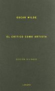 El Critico Como Artista (Ed. Bilingue Español-Ingles)