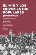 El MIR y los movimientos sociales durante la Unidad Popular (1970-1973)