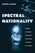 spectral nationality: passages of freedom from kant to postcolonial literatures of liberation (en Inglés)