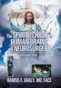 The Spirit of Christ in Human Brains and Neurosurgery: Personal Views (en Inglés)