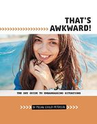 That's Awkward! The shy Guide to Embarrassing Situations (Shy Guides) (en Inglés)