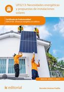 Necesidades Energéticas y Propuestas de Instalaciones Solares. Enac0108 - Eficiencia Energética de Edificios