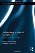 Multimodality in the Built Environment: Spatial Discourse Analysis (Routledge Studies in Multimodality)