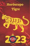 Horóscopo Tigre 2023