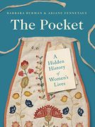 The Pocket: A Hidden History of Women'S Lives, 1660-1900 (en Inglés)