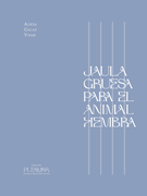 Jaula gruesa para el animal hembra