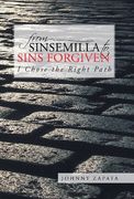 From Sinsemilla to Sins Forgiven: I Chose the Right Path