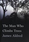 The Man Who Climbs Trees 