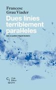 Dues Línies Terriblement Paral·Leles (Club Editor Jove)